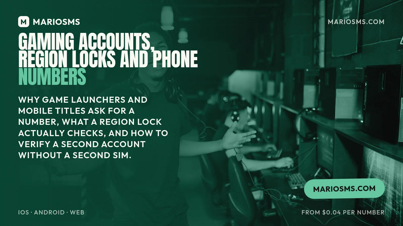 Gaming Accounts, Region Locks and Phone Numbers